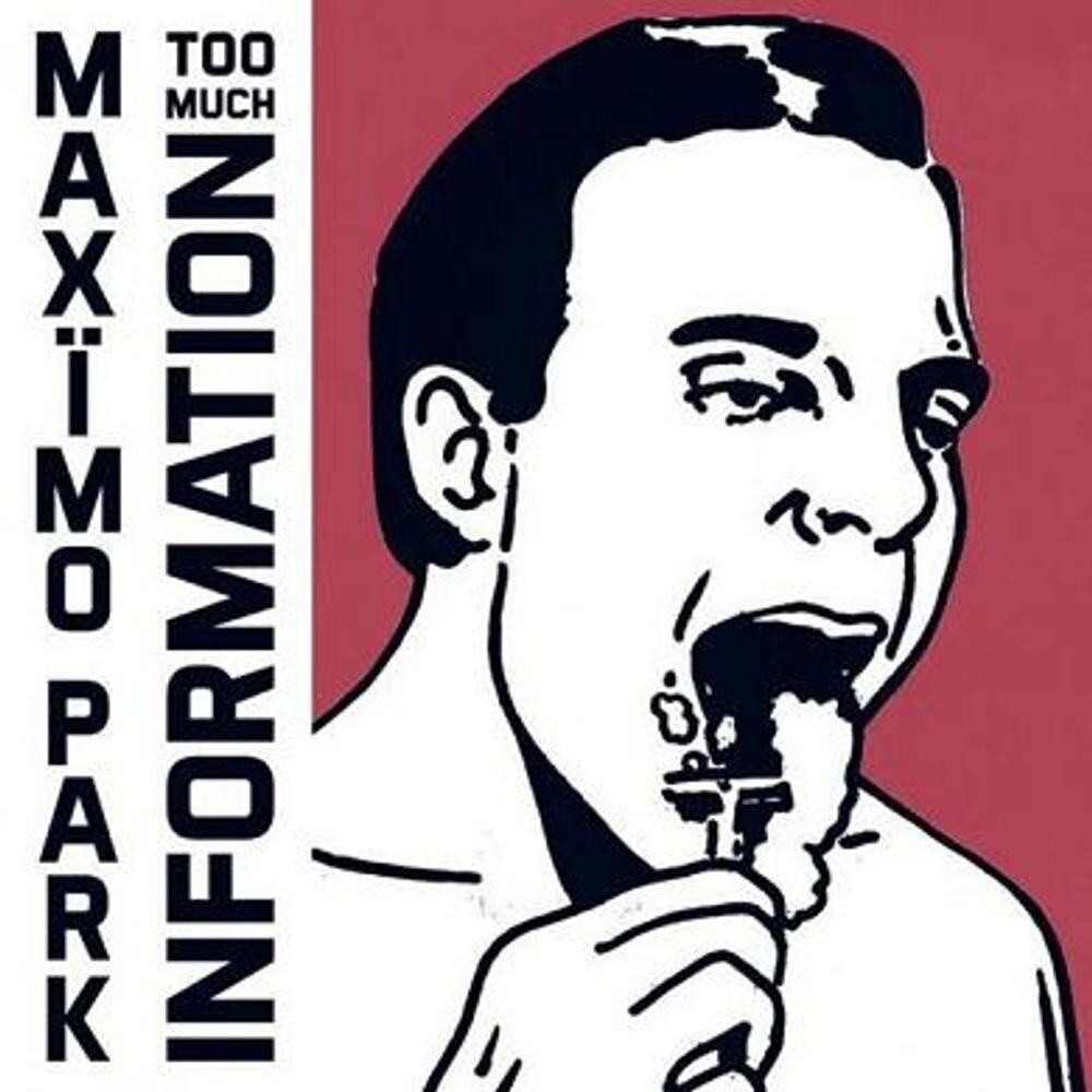 Диск CD Too Much Information - Maxïmo Park
Диск CD Too Much Information - Maxïmo Park