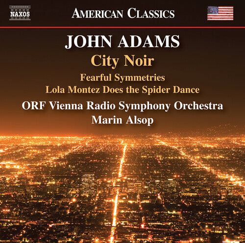 CD диск Adams / Orf Vienna Radio Symphony Orchestra: Adams: City Noir; Fearful Symmetries; Lola Montez Does the Spider Dance
CD диск Adams / Orf Vienna Radio Symphony Orchestra: Adams: City Noir; Fearful Symmetries; Lola Montez Does the Spider Dance