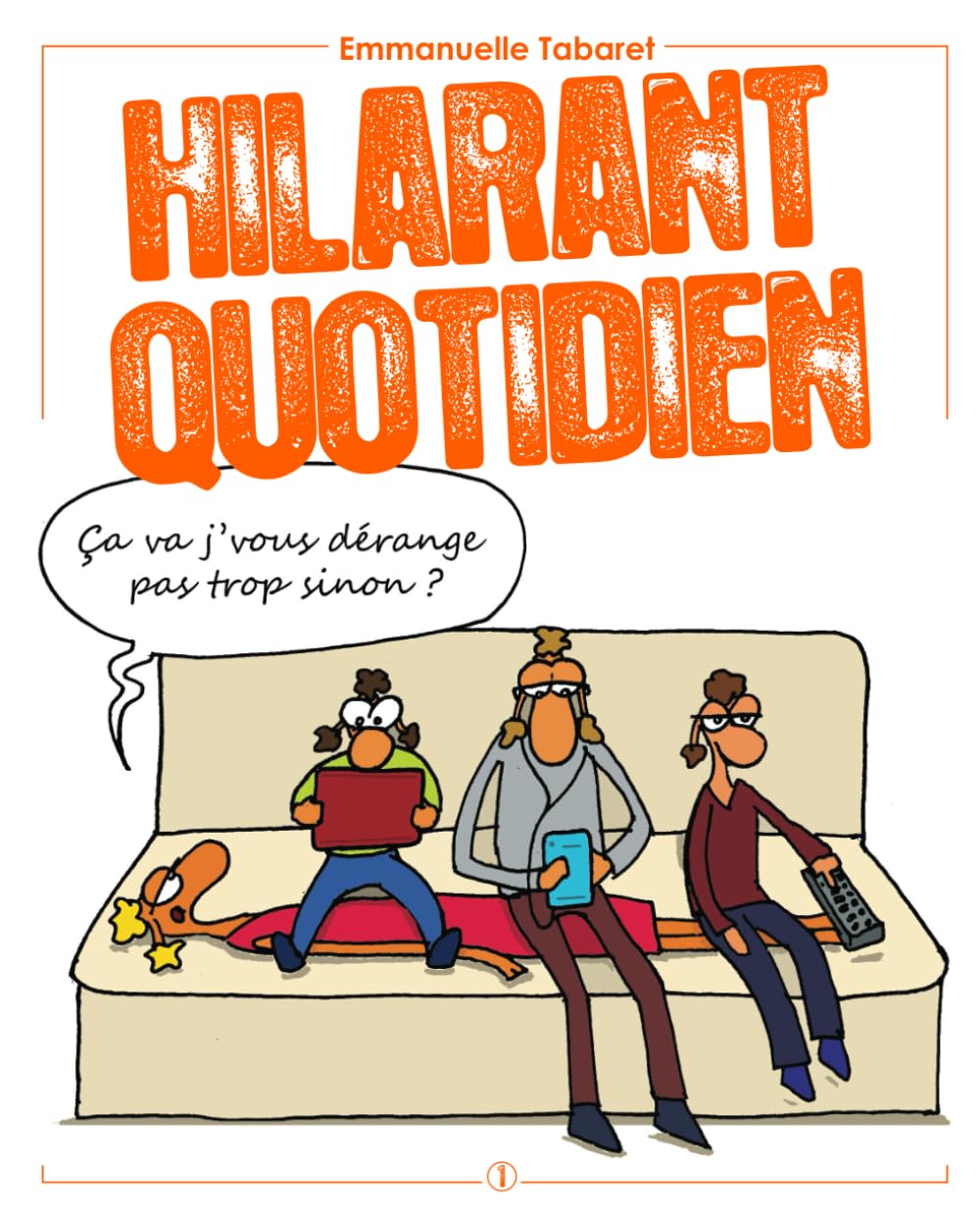 Hilarant quotidien: Ça va, j’vous dérange pas trop sinon (French Edition) (Independently published)
Hilarant quotidien: Ça va, j’vous dérange pas trop sinon (French Edition) (Independently published)