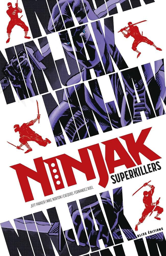 Ninjak Superkillers (BLISS)
Ninjak Superkillers (BLISS)