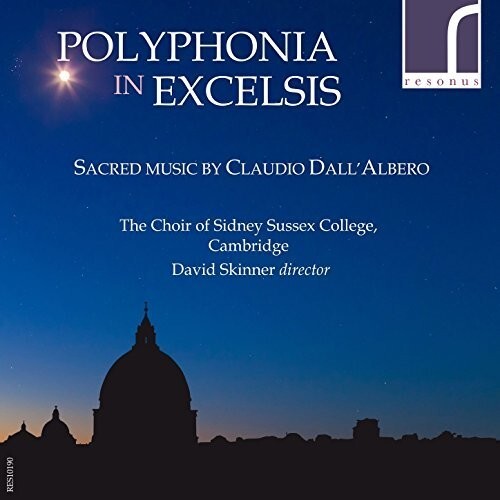 CD диск Dall'Albero / Skinner: Polyphonia In Excelsis - Sacred Music By Claudio
CD диск Dall'Albero / Skinner: Polyphonia In Excelsis - Sacred Music By Claudio