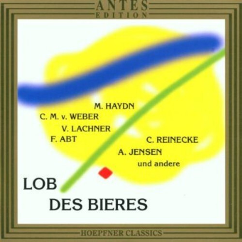 CD диск Haydn, J.M. / Weber / Lachner / Abt / Ochs / Nagy: Praise of Beer
CD диск Haydn, J.M. / Weber / Lachner / Abt / Ochs / Nagy: Praise of Beer