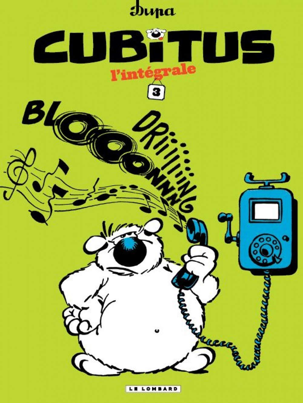 Intégrale Cubitus - Tome 3 (LOMBARD)
Intégrale Cubitus - Tome 3 (LOMBARD)