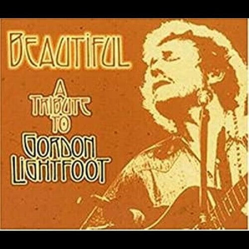 CD диск Beautiful: Tribute to Gordon Lightfoot / Various: Beautiful: Tribute To Gordon Lightfoot (Various Artists)
CD диск Beautiful: Tribute to Gordon Lightfoot / Various: Beautiful: Tribute To Gordon Lightfoot (Various Artists)