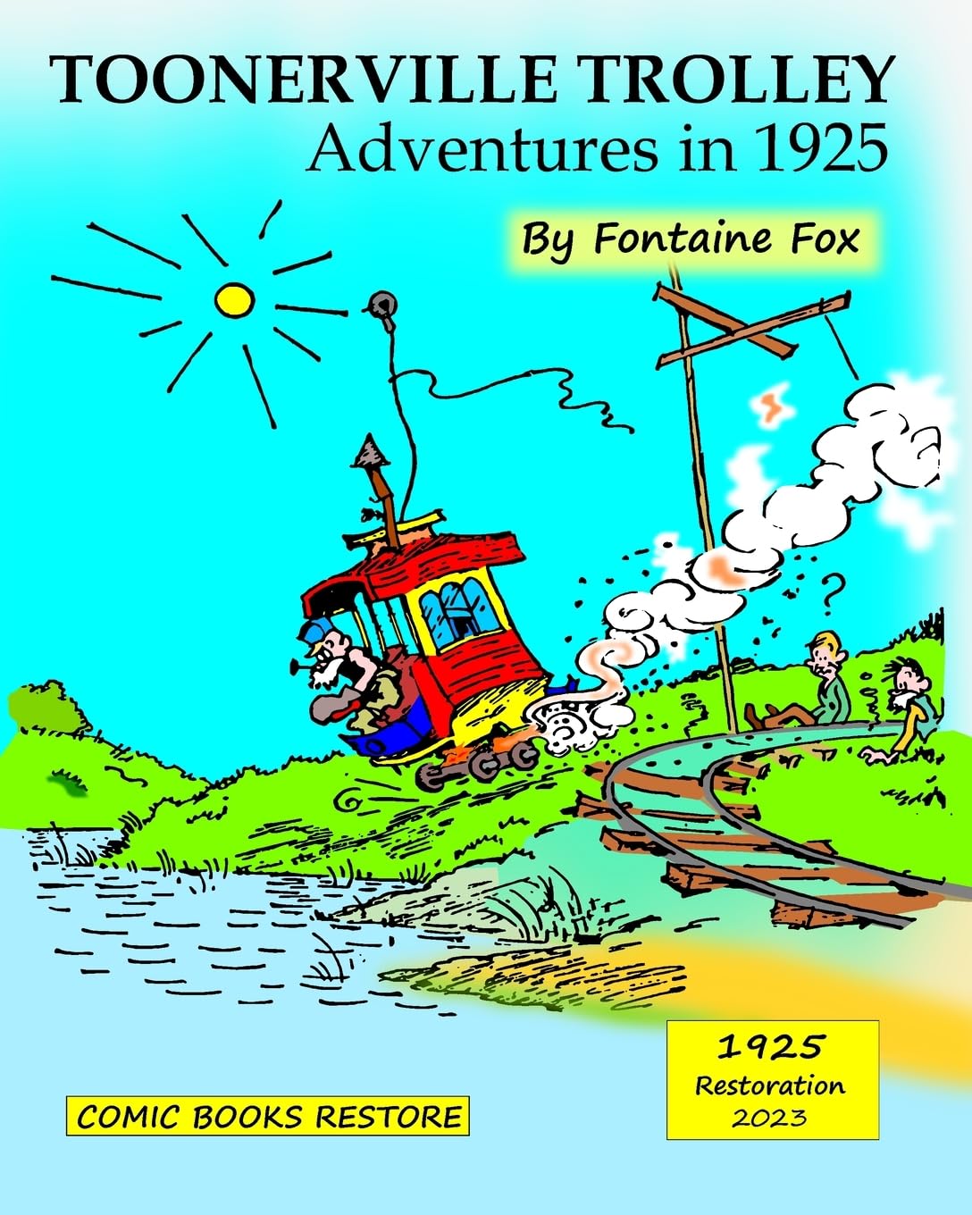 Toonerville Trolley: Adventures in 1925 (Blurb)
Toonerville Trolley: Adventures in 1925 (Blurb)