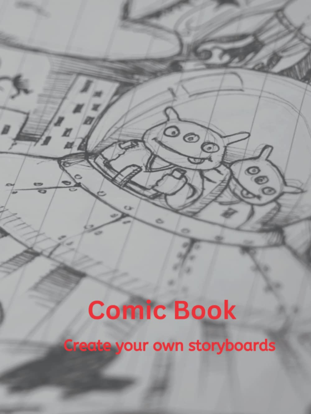 Comic Book: Create your own storyboards (Independently published)
Comic Book: Create your own storyboards (Independently published)