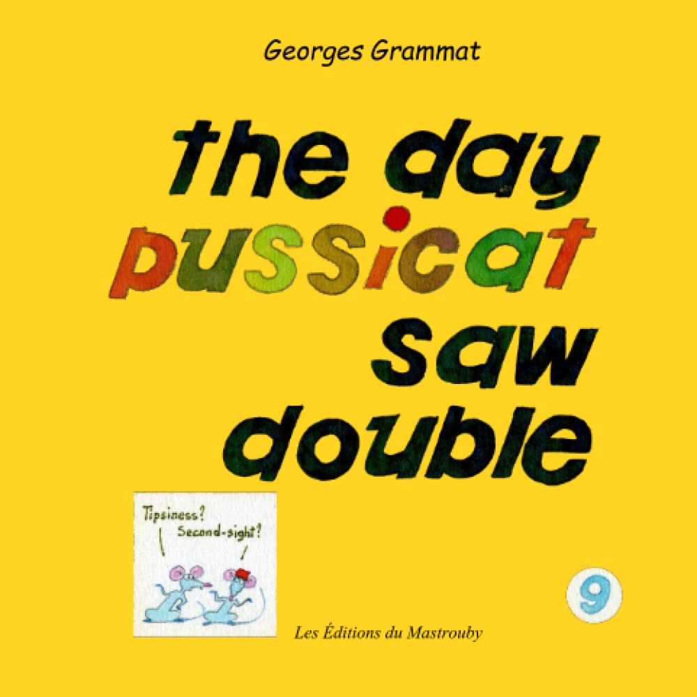 The day Pussicat saw double (Independently published)
The day Pussicat saw double (Independently published)