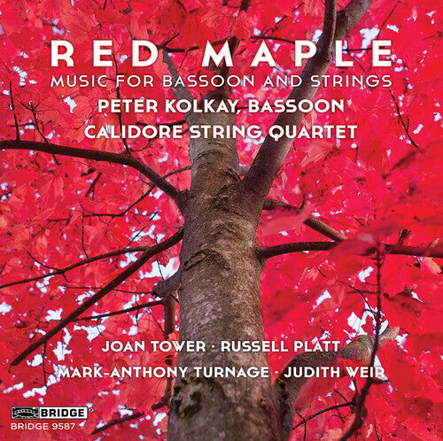 CD диск Platt / Turnage / Calidore String Quartet: Red Maple - Music for Bassoon & Strings
CD диск Platt / Turnage / Calidore String Quartet: Red Maple - Music for Bassoon & Strings