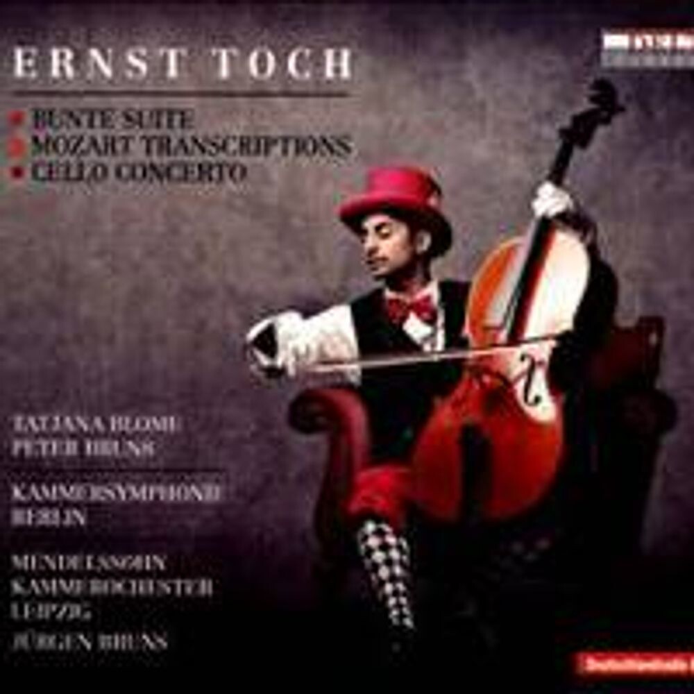 Диск CD Bunte Suite / Mozart Transcriptions / Cello Concerto - Ernst Toch
Диск CD Bunte Suite / Mozart Transcriptions / Cello Concerto - Ernst Toch