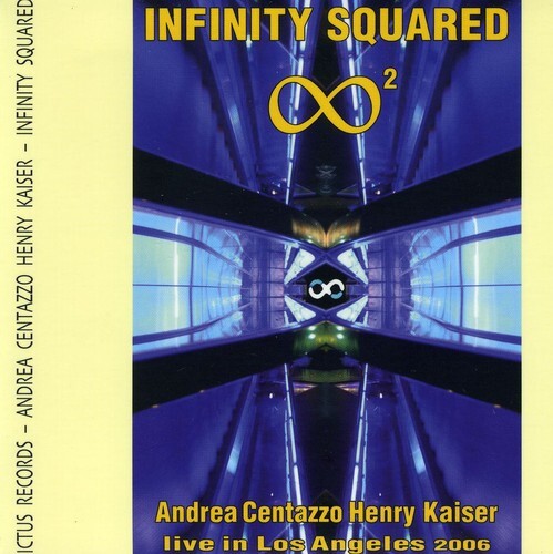 CD диск Centazzo, Andrea / Kaiser, Henry: Infinity Squared: Live in Los Angeles 2006
CD диск Centazzo, Andrea / Kaiser, Henry: Infinity Squared: Live in Los Angeles 2006