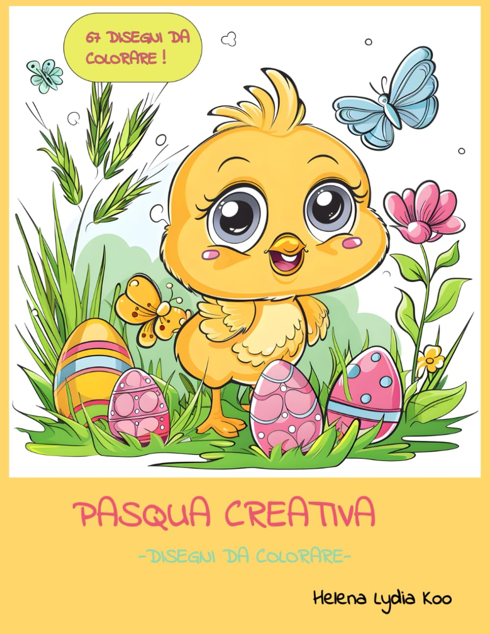 PASQUA CREATIVA -DISEGNI DA COLORARE- (Italian Edition) (Independently published)
PASQUA CREATIVA -DISEGNI DA COLORARE- (Italian Edition) (Independently published)