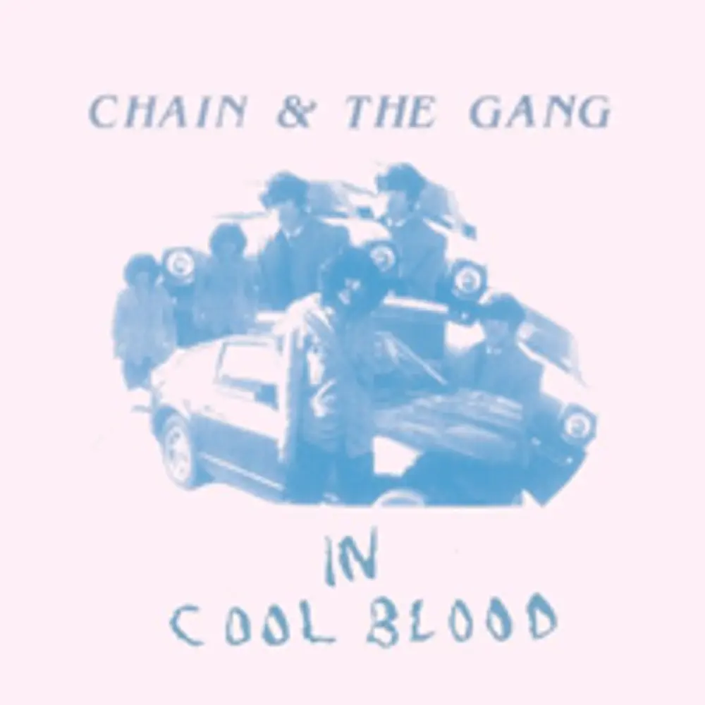Диск CD In Cool Blood - Chain and the Gang
Диск CD In Cool Blood - Chain and the Gang