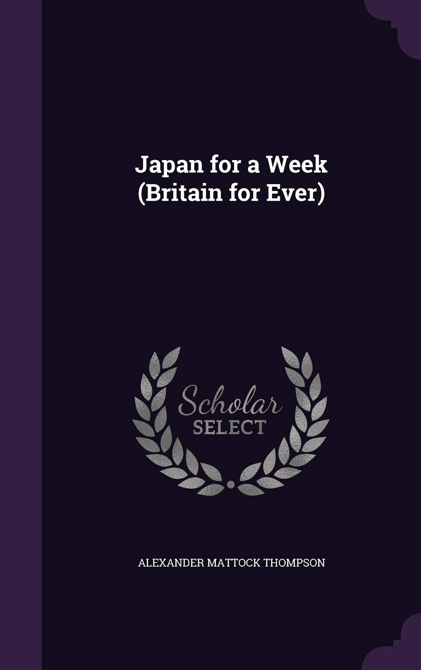 Japan for a Week (Britain for Ever)
Japan for a Week (Britain for Ever)