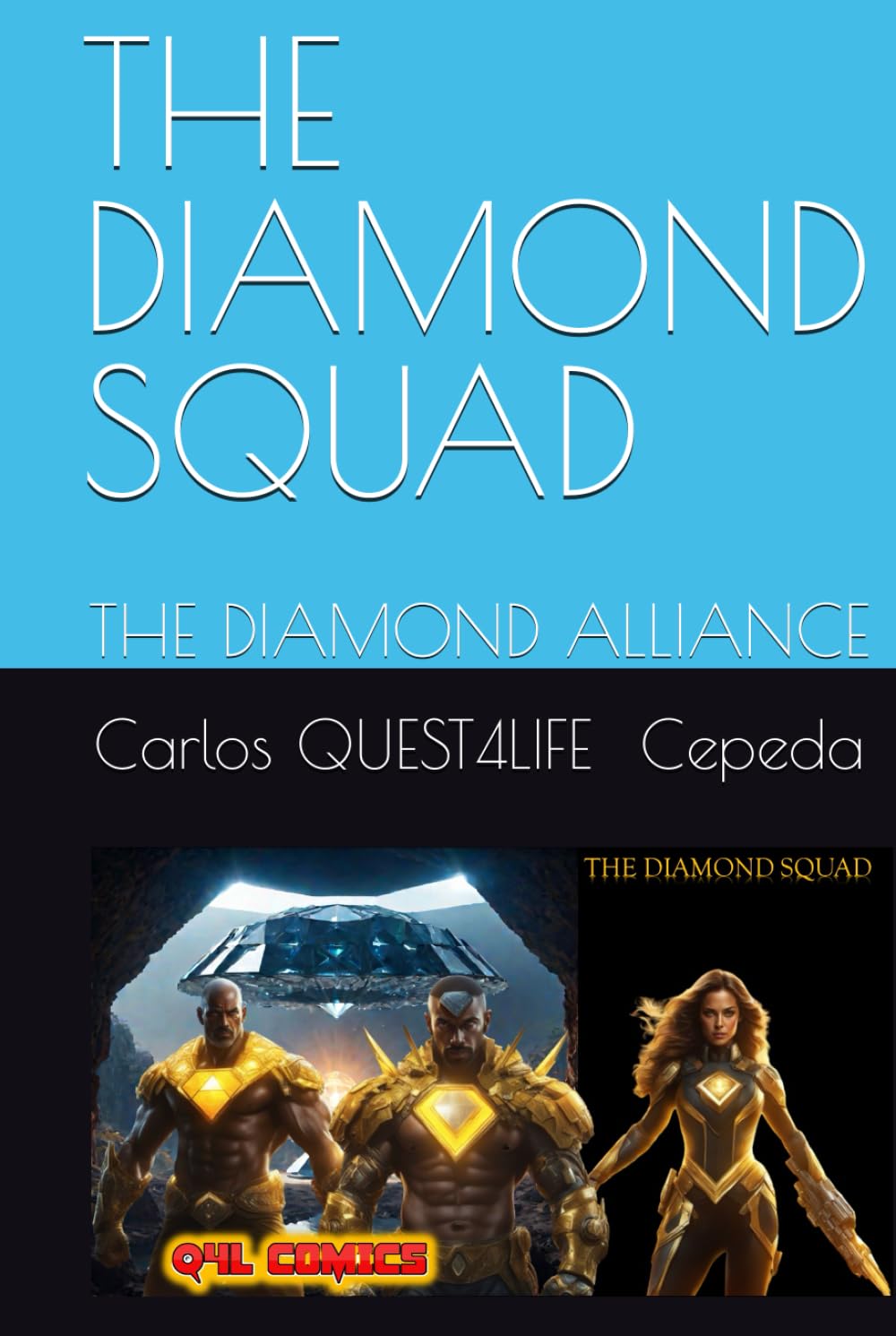 THE DIAMOND SQUAD: THE DIAMOND ALLIANCE (Independently published)
THE DIAMOND SQUAD: THE DIAMOND ALLIANCE (Independently published)