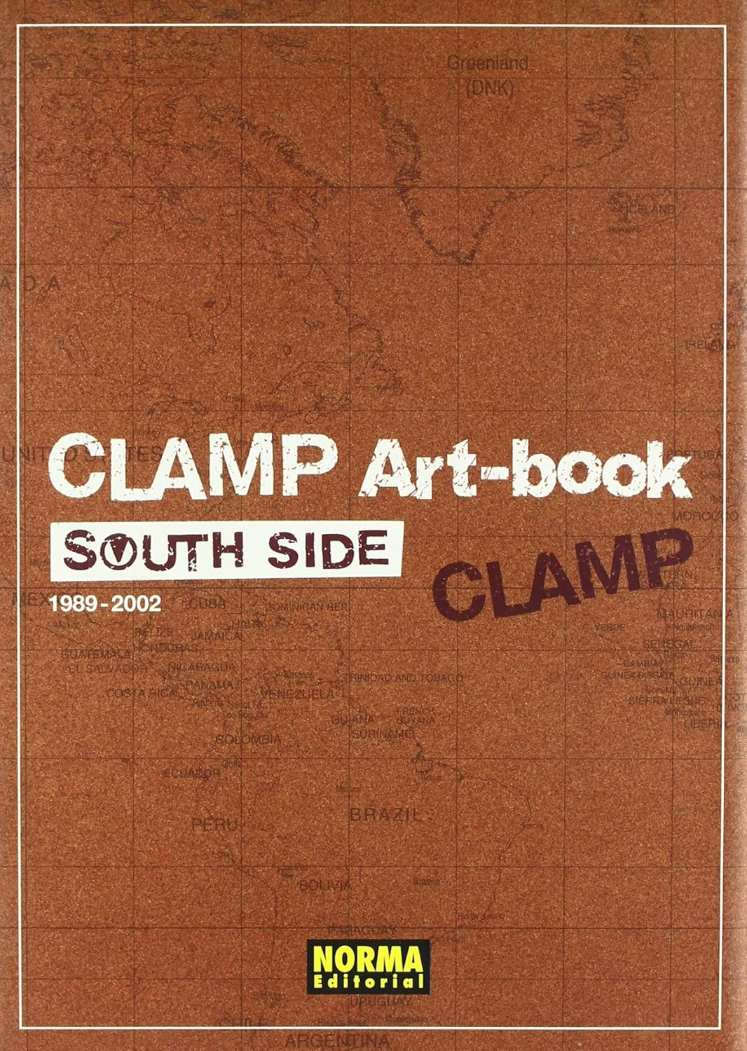 CLAMP SOUTH SIDE (NORMA EDITORIAL, S.A.)
CLAMP SOUTH SIDE (NORMA EDITORIAL, S.A.)
