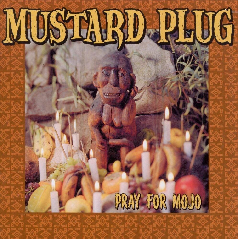 Диск CD Pray For Mojo - Mustard Plug
Диск CD Pray For Mojo - Mustard Plug