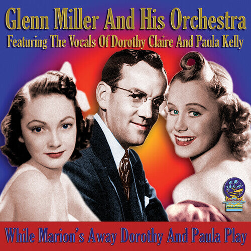 CD диск Miller, Glenn: While Marion's Away Dorothy And Paula Play
CD диск Miller, Glenn: While Marion's Away Dorothy And Paula Play