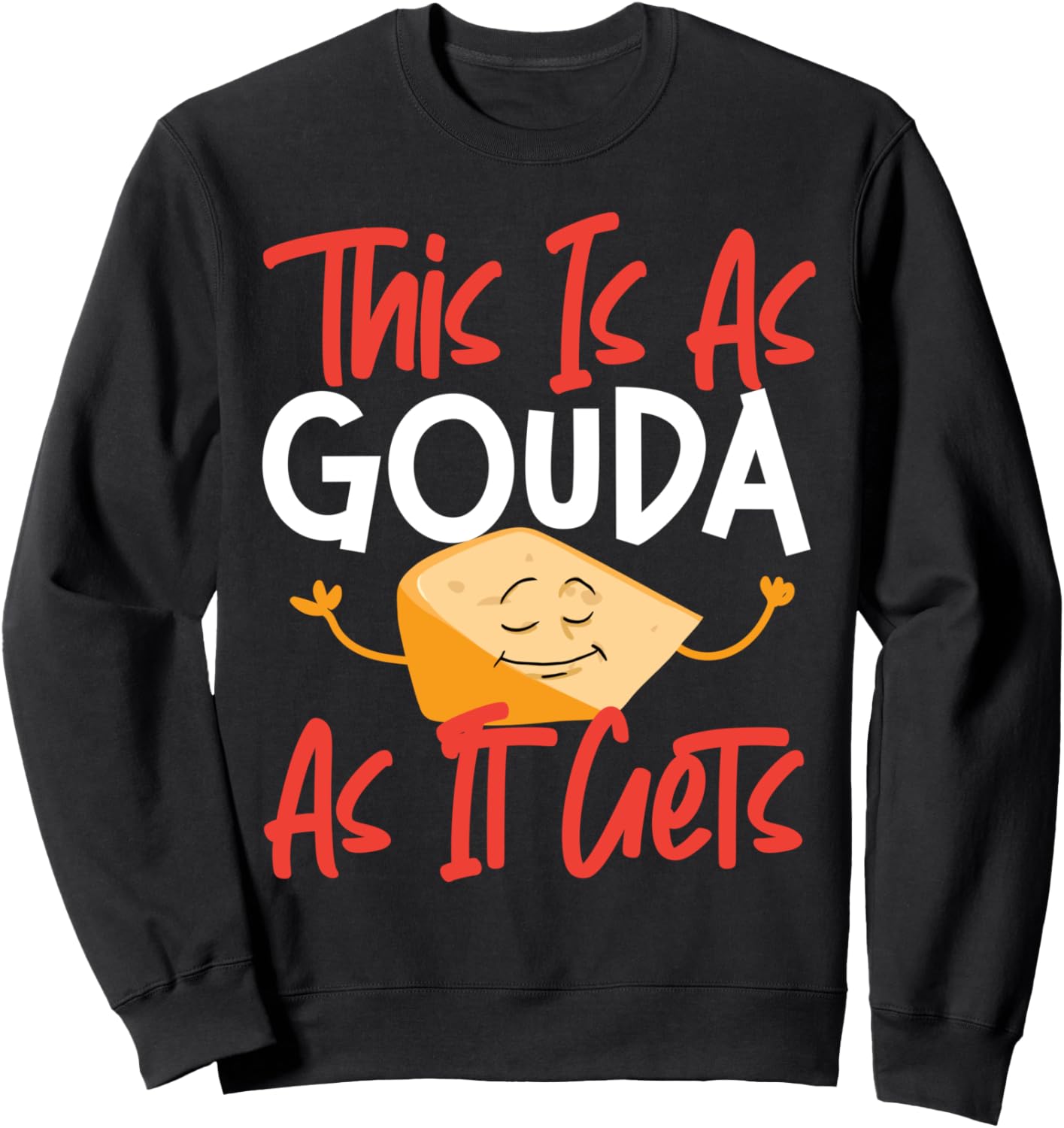 Сыр Гауда: это самая настоящая Гауда, какую только можно представить. Толстовка Gouda Cheese Appreciation Designs, черный
Сыр Гауда: это самая настоящая Гауда, какую только можно представить. Толстовка Gouda Cheese Appreciation Designs, черный