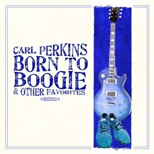 CD диск Parkins, Carl: Born to Boogie & Other Favorites
CD диск Parkins, Carl: Born to Boogie & Other Favorites