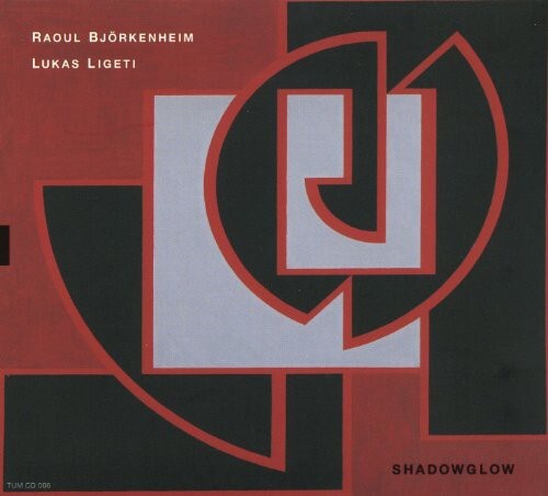 CD диск Bjorkenheim, Raou / Ligeti, Lukas: Shadowglow
CD диск Bjorkenheim, Raou / Ligeti, Lukas: Shadowglow