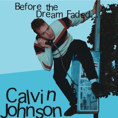 CD диск Johnson, Calvin: Before the Dream Faded 
CD диск Johnson, Calvin: Before the Dream Faded