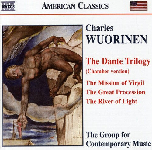 CD диск Wuorinen / Group for Contemporary Music: Dante Trilogy: Mission of Virgil / Great Procession / River Of Light
CD диск Wuorinen / Group for Contemporary Music: Dante Trilogy: Mission of Virgil / Great Procession / River Of Light