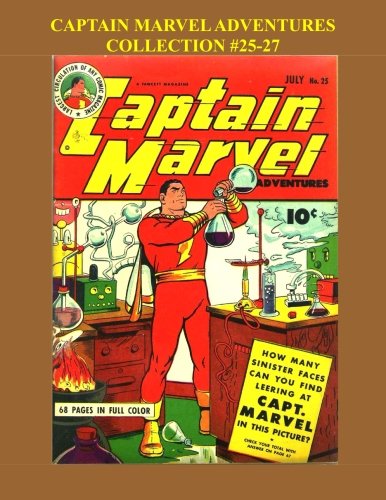 Captain Marvel Adventures Collection #25-27 (CreateSpace Independent Publishing Platform)
Captain Marvel Adventures Collection #25-27 (CreateSpace Independent Publishing Platform)