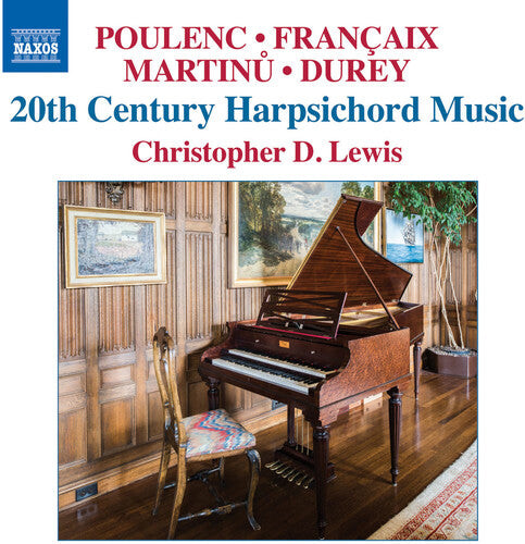 CD диск Durey / Lewis, Christopher D.: 20th Century Harpsichord Music
CD диск Durey / Lewis, Christopher D.: 20th Century Harpsichord Music