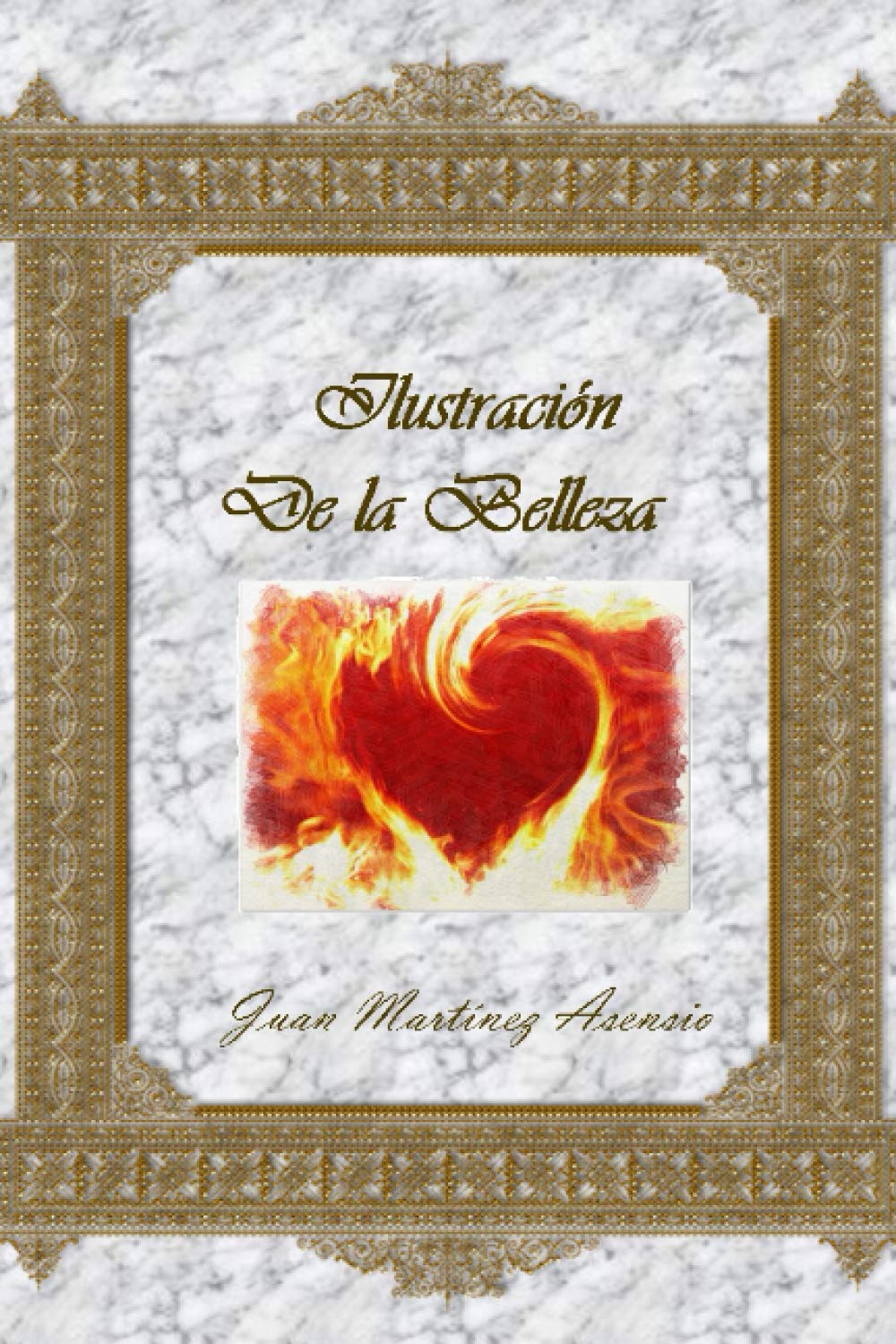 Ilustración de la Belleza (Spanish Edition) (Independently published)
Ilustración de la Belleza (Spanish Edition) (Independently published)