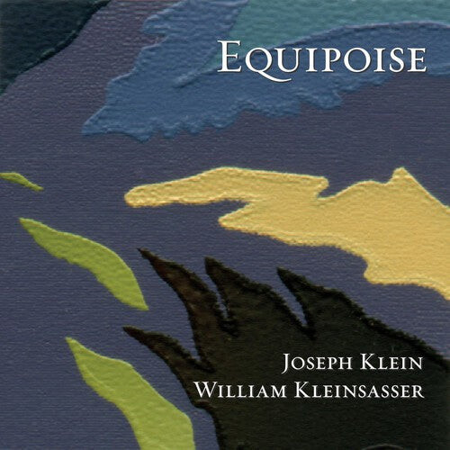 CD диск Klein, Joseph / Kleinsasser, William: Equipoise
CD диск Klein, Joseph / Kleinsasser, William: Equipoise