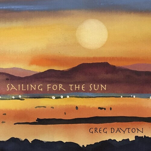 CD диск Dayton, Greg: Sailing for the Sun 
CD диск Dayton, Greg: Sailing for the Sun
