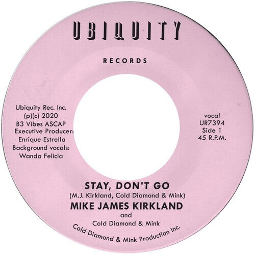 Сингл 7" Kirkland, Mike James / Cold Diamond / Mink: Stay, Don't Go
Сингл 7" Kirkland, Mike James / Cold Diamond / Mink: Stay, Don't Go