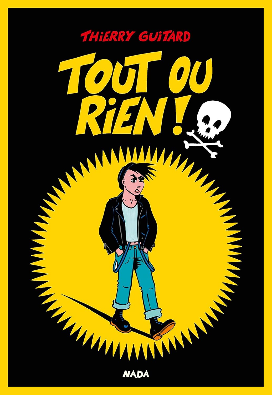 Tout ou rien ! (NADA)
Tout ou rien ! (NADA)