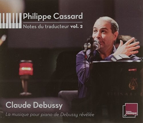 CD диск Debussy / Philippe: Notes Du Traducteur 2 
CD диск Debussy / Philippe: Notes Du Traducteur 2