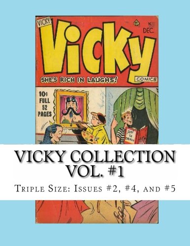 Vicky Collection Vol. #1: Triple Size: issues #2, #4, and #5 (CreateSpace Independent Publishing Platform)
Vicky Collection Vol. #1: Triple Size: issues #2, #4, and #5 (CreateSpace Independent Publishing Platform)