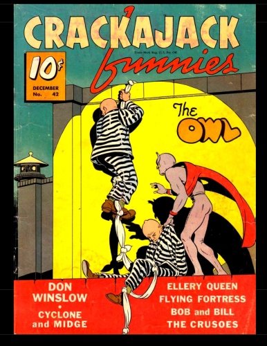 Crackajack Funnies #42: Classic Golden Age Comic (CreateSpace Independent Publishing Platform)
Crackajack Funnies #42: Classic Golden Age Comic (CreateSpace Independent Publishing Platform)