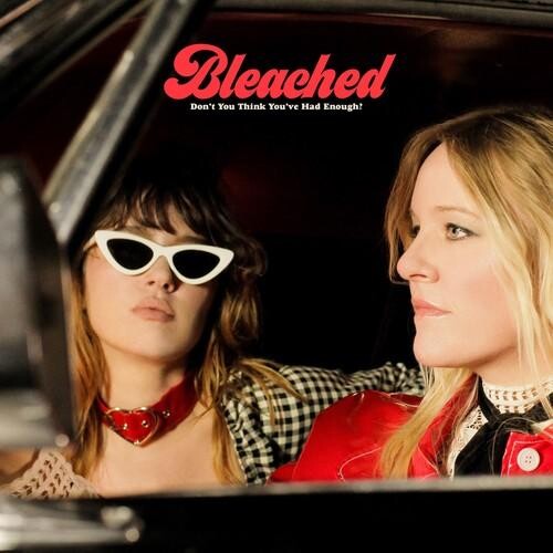 Виниловая пластинка Bleached - Don'T You Think You'Ve Had Enough
Виниловая пластинка Bleached - Don'T You Think You'Ve Had Enough
