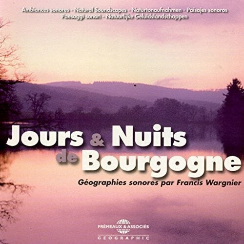 CD диск Ambiances Naturelles / Wargnier: Jours & Nuits De Bourgogne
CD диск Ambiances Naturelles / Wargnier: Jours & Nuits De Bourgogne