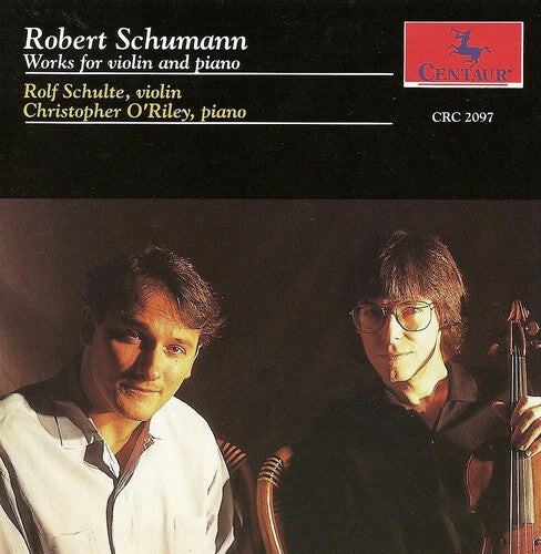 CD диск Schumann / Schulte / O'Riley: Works for Violin & Piano
CD диск Schumann / Schulte / O'Riley: Works for Violin & Piano