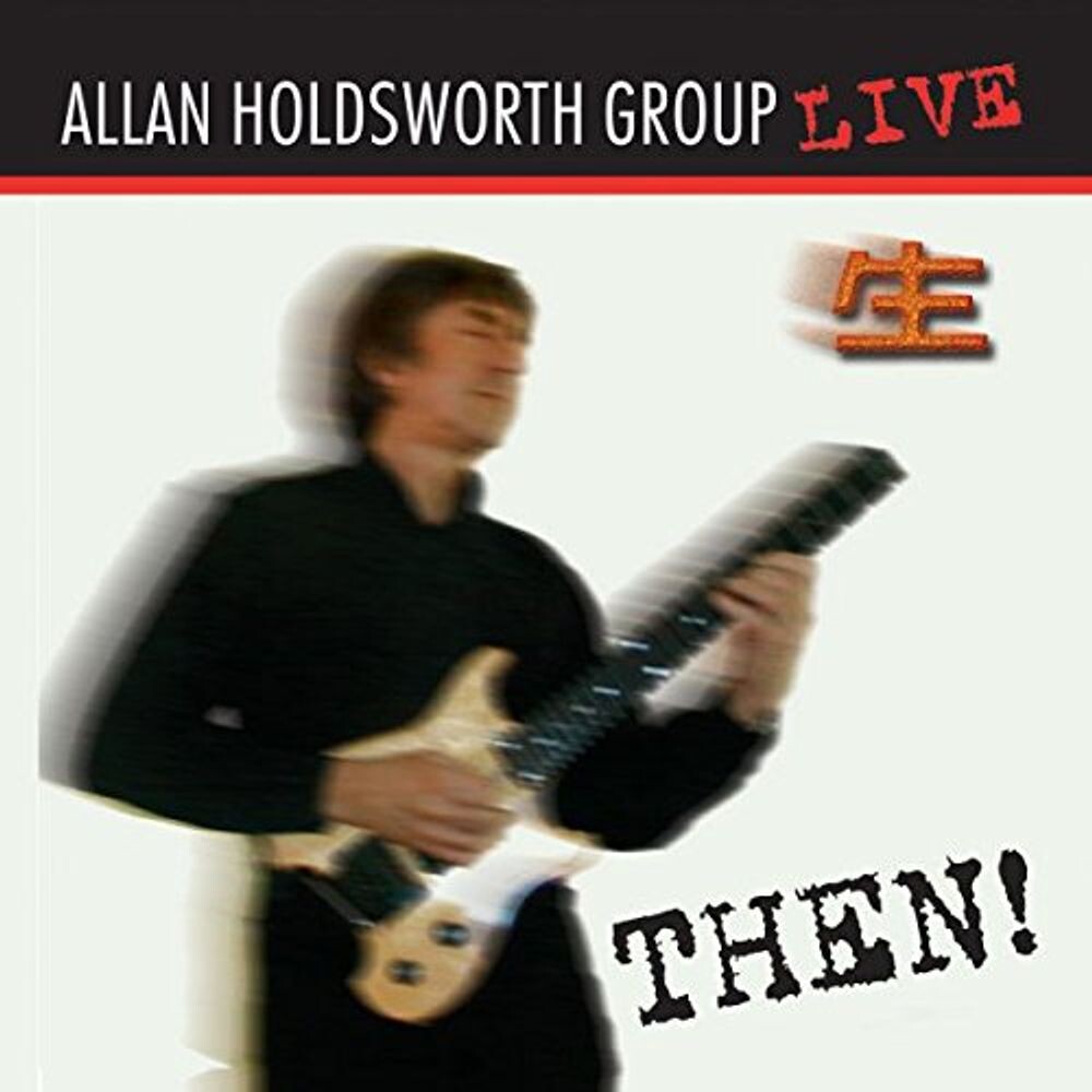 Диск CD Then! - Allan Holdsworth 
Диск CD Then! - Allan Holdsworth