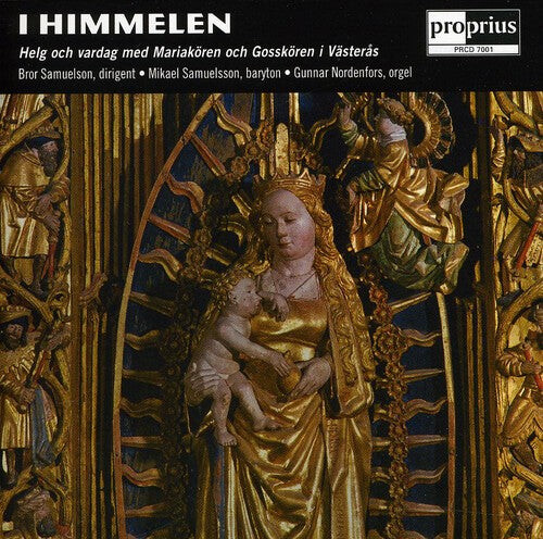 CD диск Mariakoren / Vasteras / Samuelson / Samuelsson: I Himmelen
CD диск Mariakoren / Vasteras / Samuelson / Samuelsson: I Himmelen