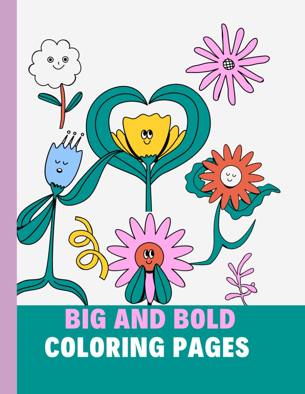Big and Bold Coloring Book (Independently published)
Big and Bold Coloring Book (Independently published)
