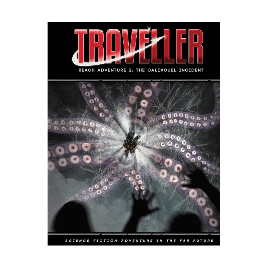 Reach Adventure 3 - The Calixcuel Incident, Traveller (Mongoose 2nd Edition) - Adventures & Campaigns, мягкая обложка
Reach Adventure 3 - The Calixcuel Incident, Traveller (Mongoose 2nd Edition) - Adventures & Campaigns, мягкая обложка