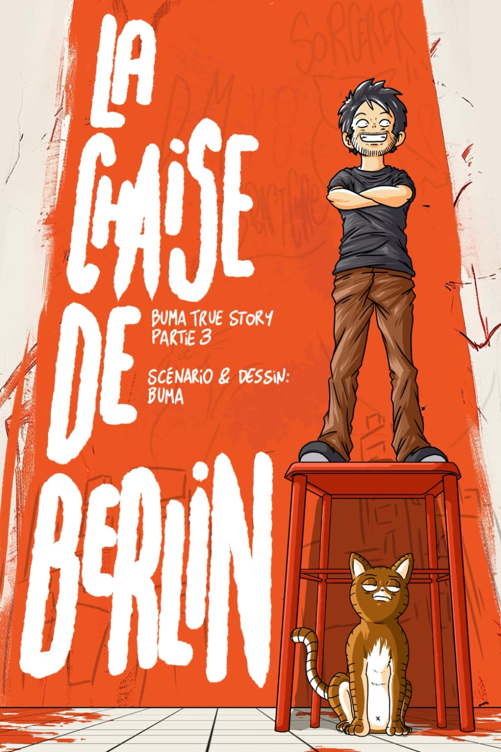 La Chaise de Berlin: Buma True Story III (French Edition) (Independently published)
La Chaise de Berlin: Buma True Story III (French Edition) (Independently published)