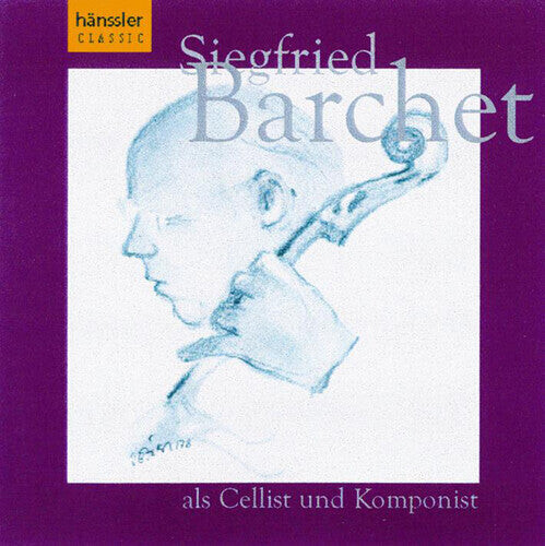 CD диск Barchet / Siegfried: Cellist & Komponist
CD диск Barchet / Siegfried: Cellist & Komponist