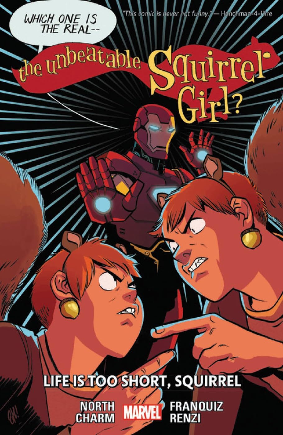 THE UNBEATABLE SQUIRREL GIRL VOL. 10: LIFE IS TOO SHORT, SQUIRREL (Marvel Universe)
THE UNBEATABLE SQUIRREL GIRL VOL. 10: LIFE IS TOO SHORT, SQUIRREL (Marvel Universe)