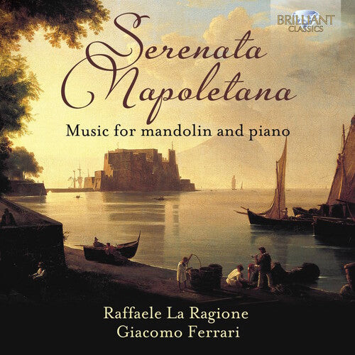 CD диск Munier / La Ragione / Ferrari: Serenata Napoletana Music for Mandolin & Piano
CD диск Munier / La Ragione / Ferrari: Serenata Napoletana Music for Mandolin & Piano