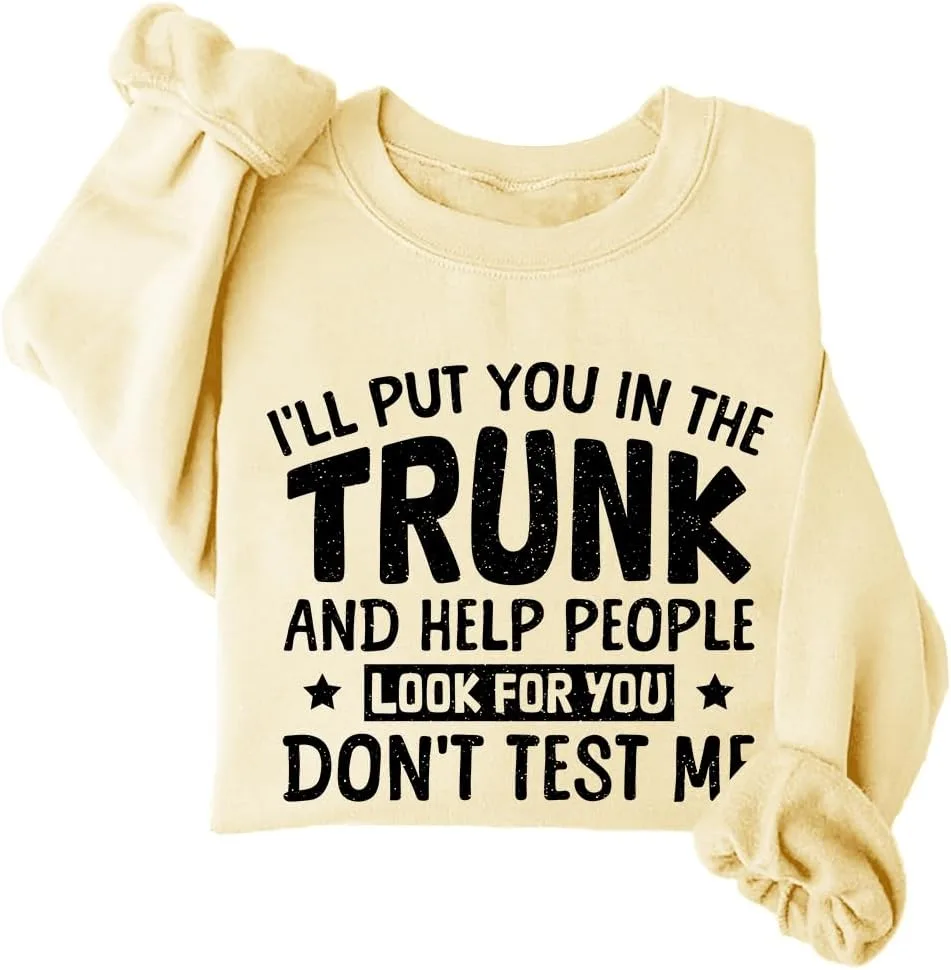 Толстовка и худи I'll Put You In The Trunk And Help People Look For You NACJOM
Толстовка и худи I'll Put You In The Trunk And Help People Look For You NACJOM