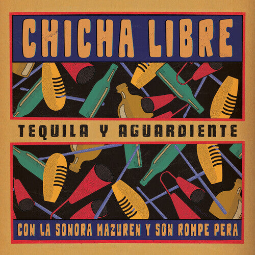 Виниловая пластинка Chicha Libre: Tequila Y Aguardiente (EP)
Виниловая пластинка Chicha Libre: Tequila Y Aguardiente (EP)