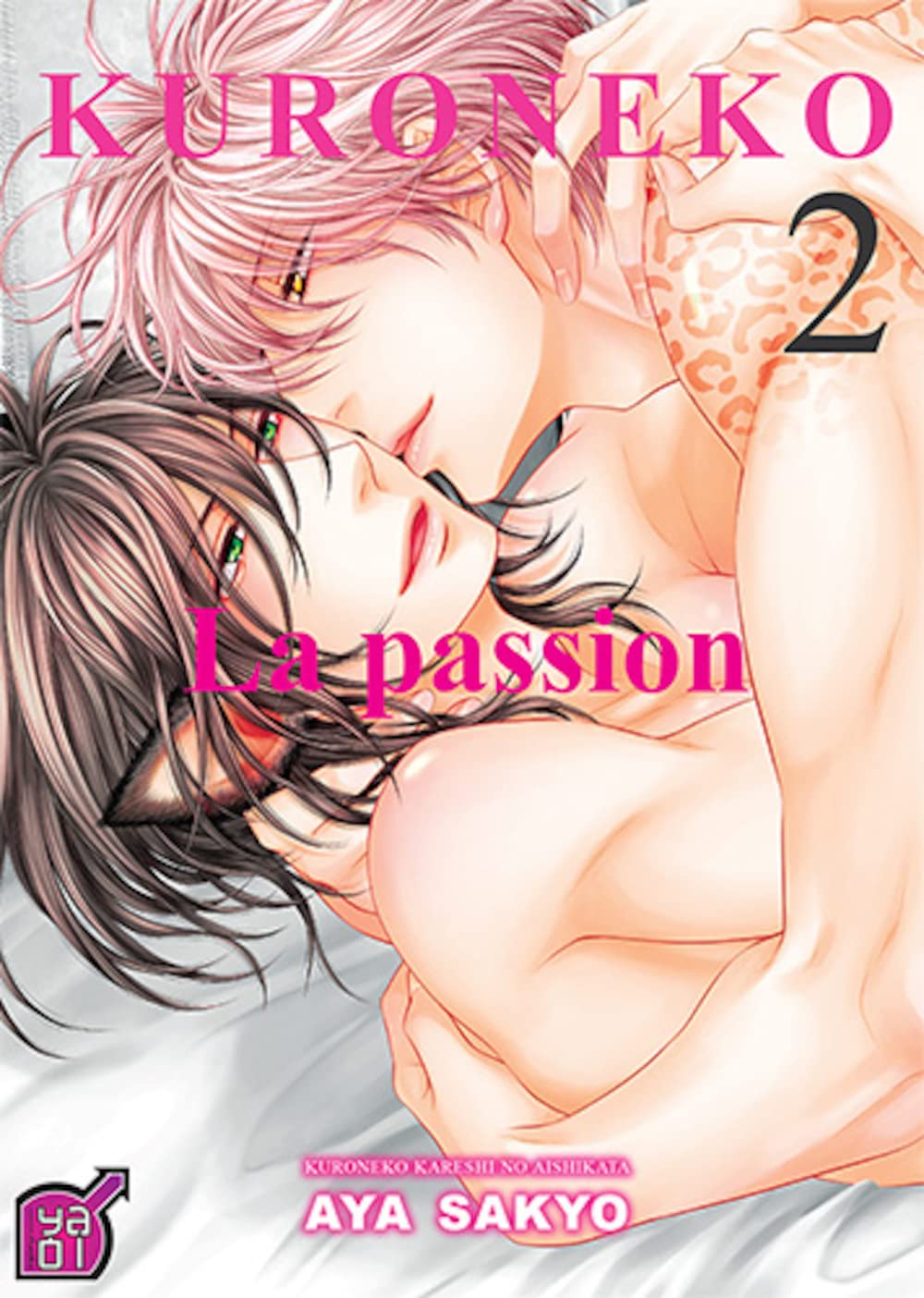 Kuroneko - La passion Tome 02
Kuroneko - La passion Tome 02